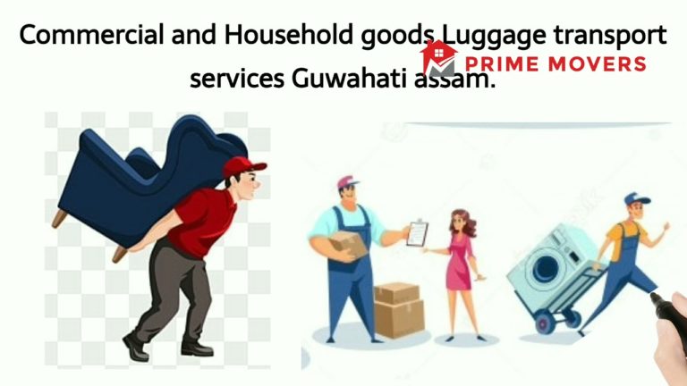 Best Packers and movers at Guwahati Assam Northeastern India